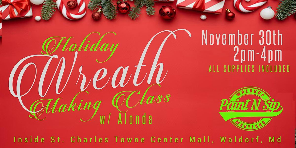 Holiday Wreath Making Class