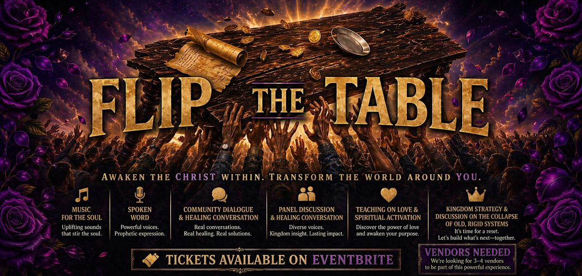 Flip the Table: A Return to Divine Love