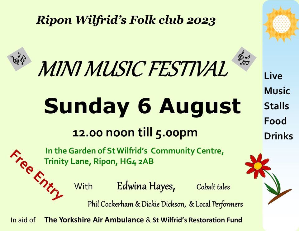 Mini Music Festival | St Wilfrids Community Centre Ripon | August 6, 2023