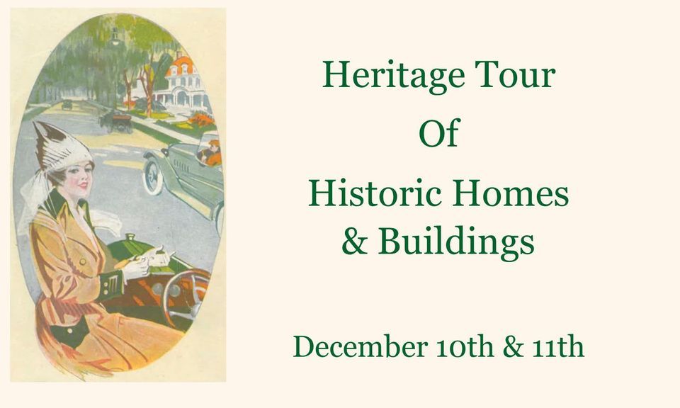 Heritage Tour of Historic Homes & Buildings