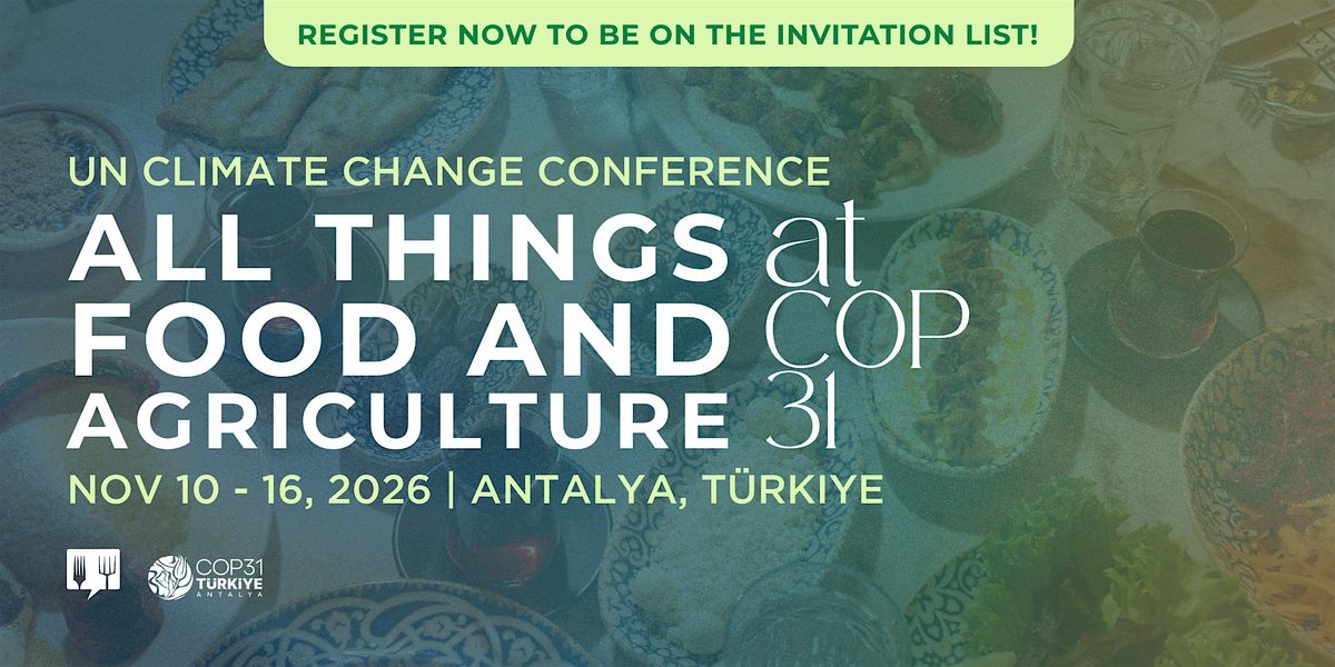 Join Food Tank at COP31 Türkiye