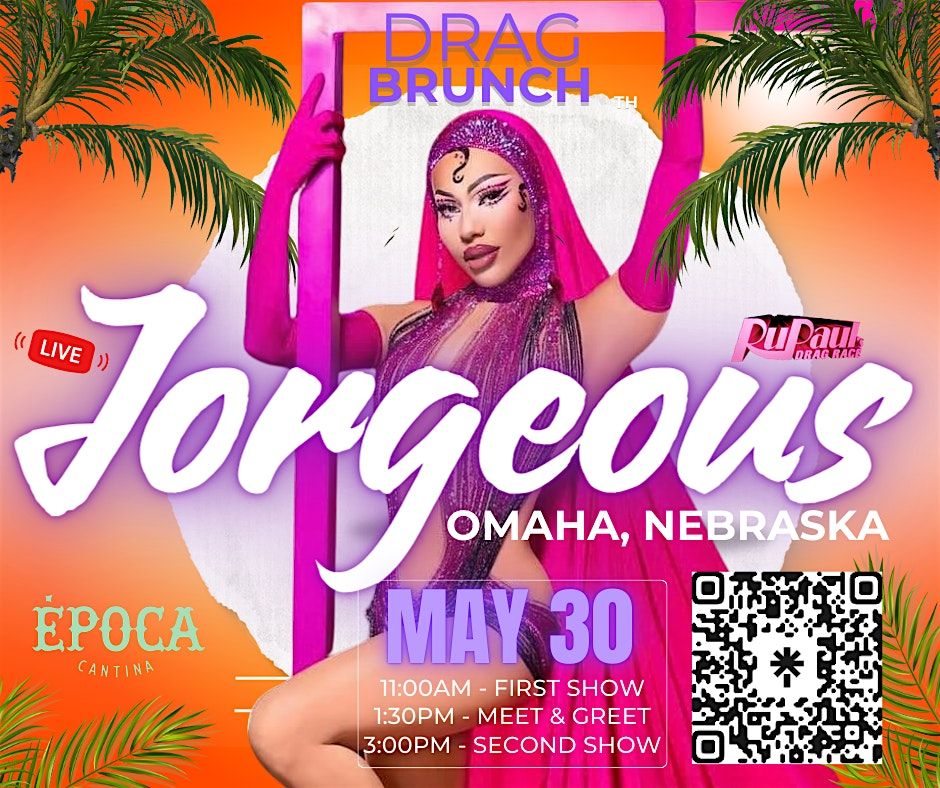 JORGEOUS - Drag Brunch \/ Omaha, Nebraska