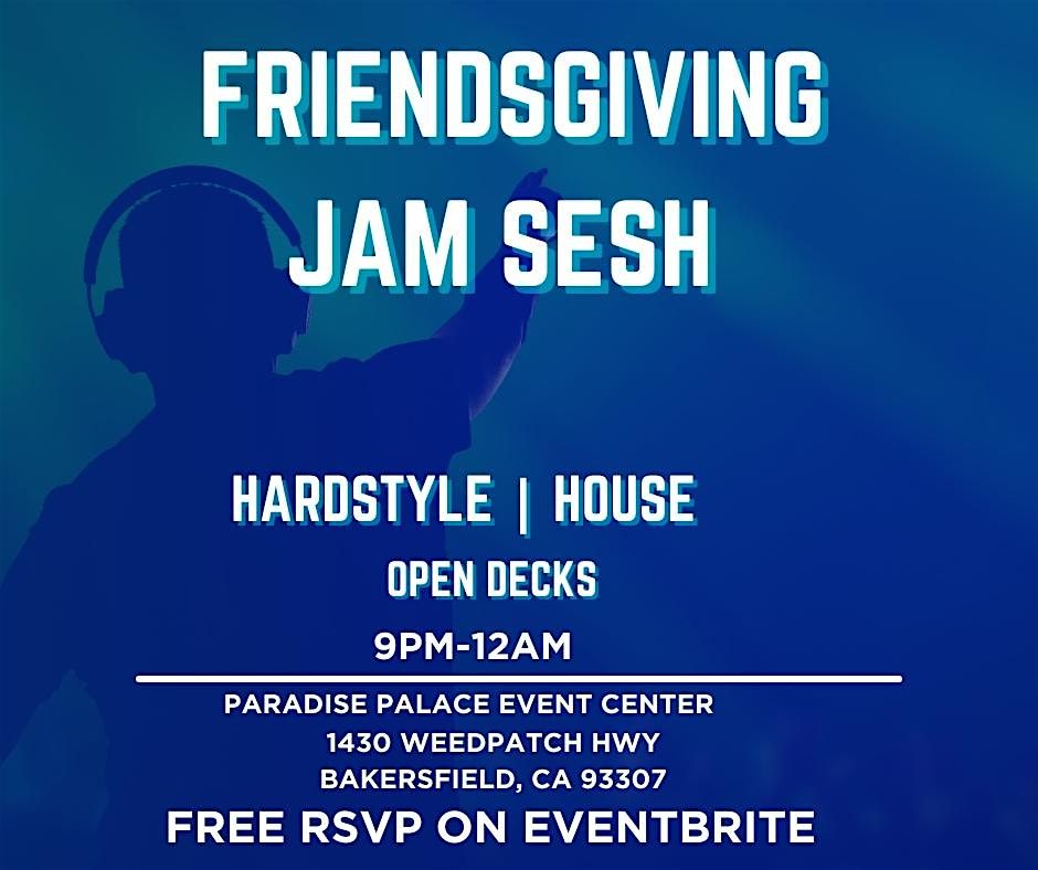 FRIENDSGIVING JAM SESH