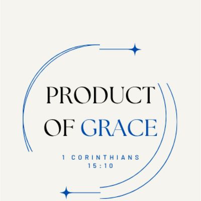 PRODUCT OF GRACE