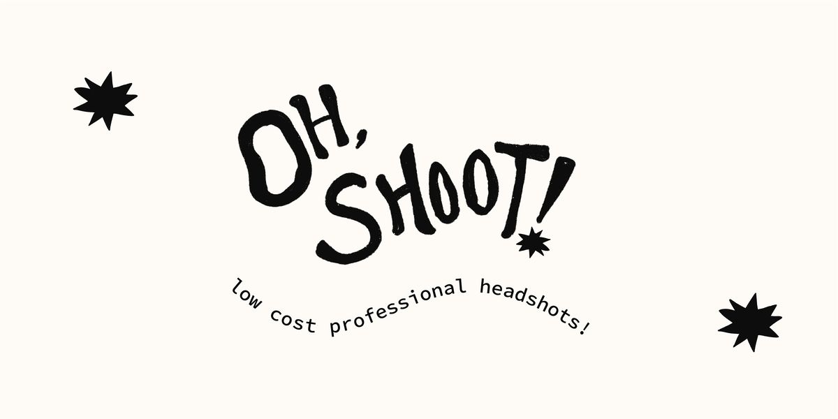 Oh, Shoot! Headshots Event