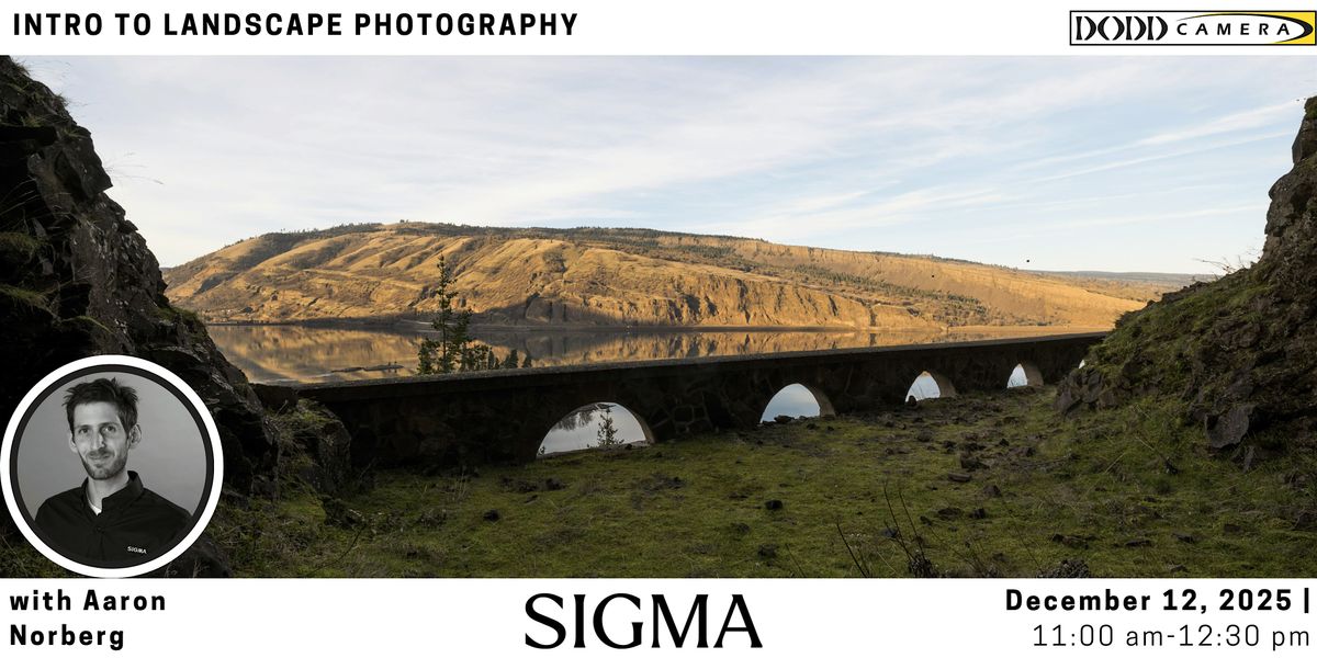 Intro to Landscape Photography with Sigma