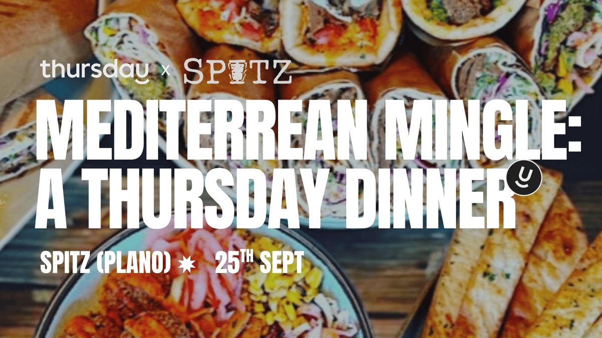Thursday Dinner | Spitz | Plano
