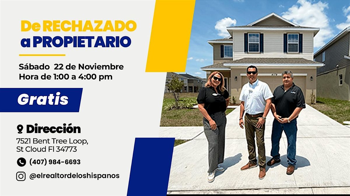 De RECHAZADO a PROPIETARIO !!!