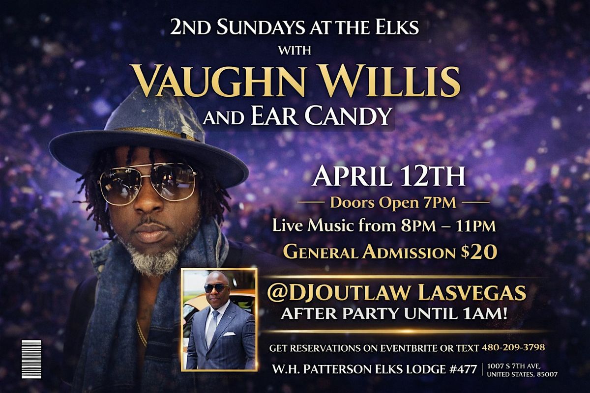 2nd Sundays at The Elks w\/Vaughn Willis and Ear Candy!