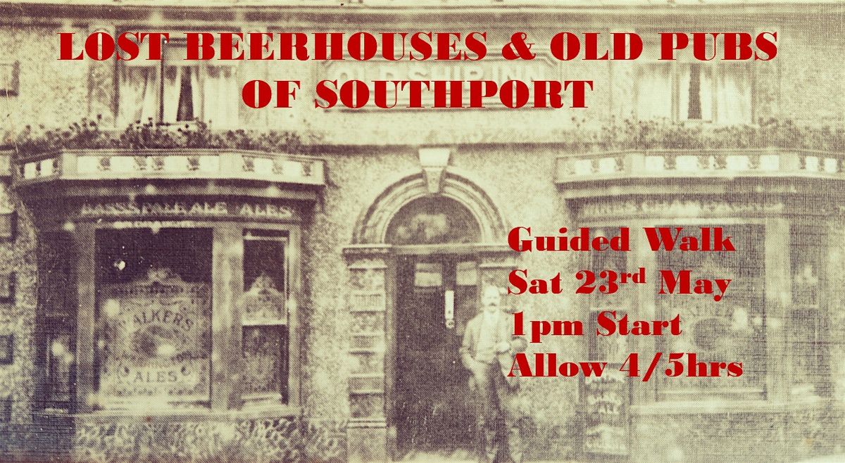 Lost Beerhouses & Old Pubs of Southport