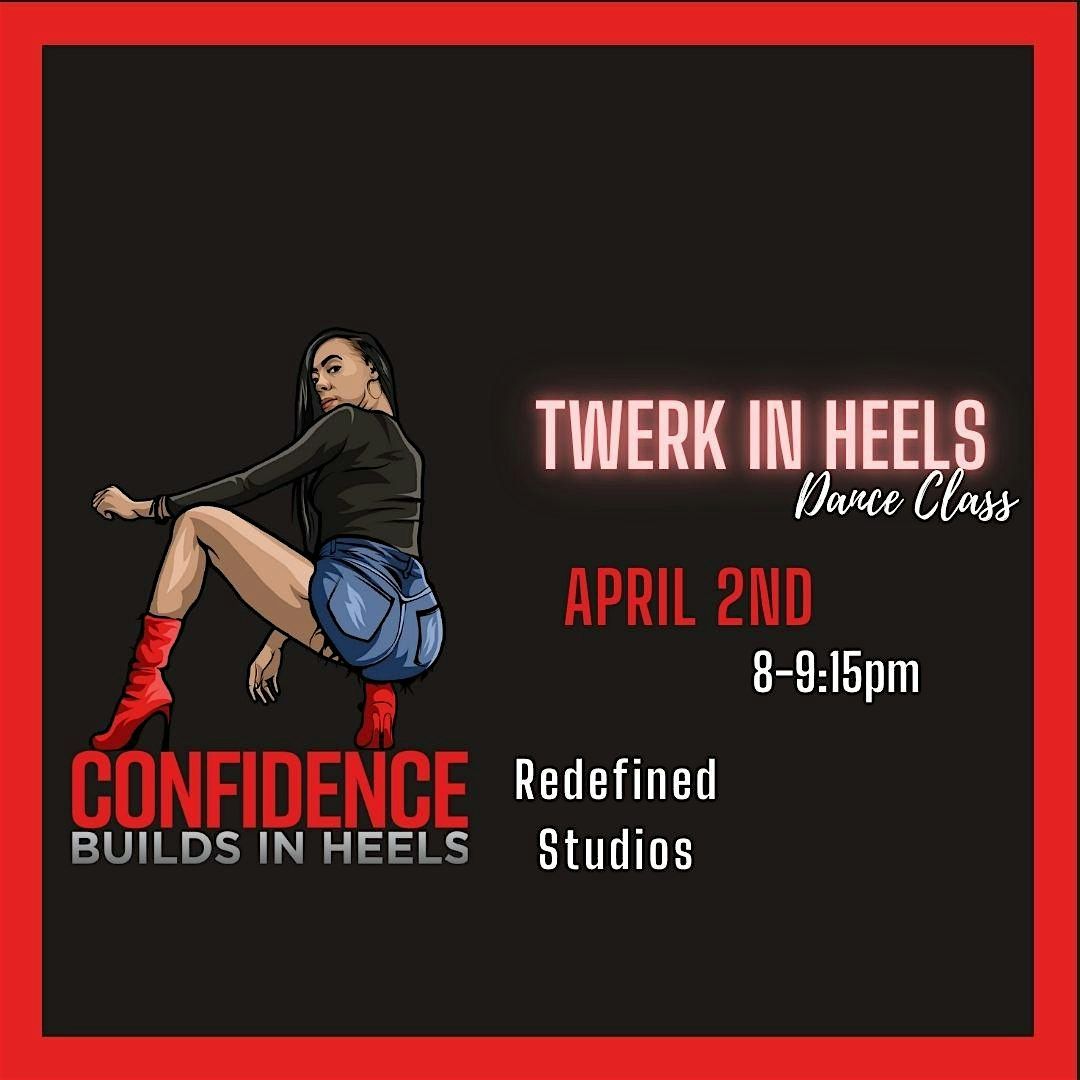 Twerk In Heels Class With Mecca
