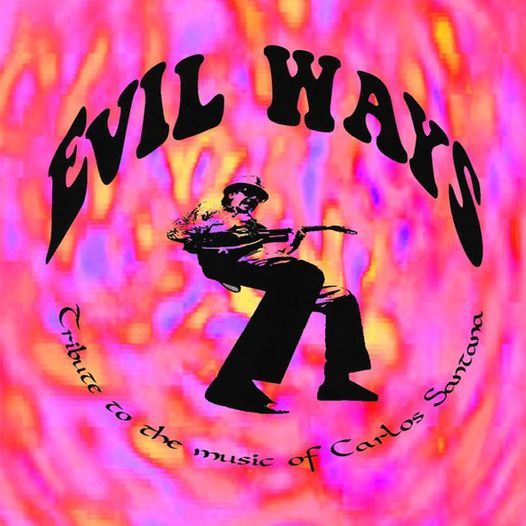 The Evil Ways Band! | Galaxy Restaurant, Wadsworth, OH ...