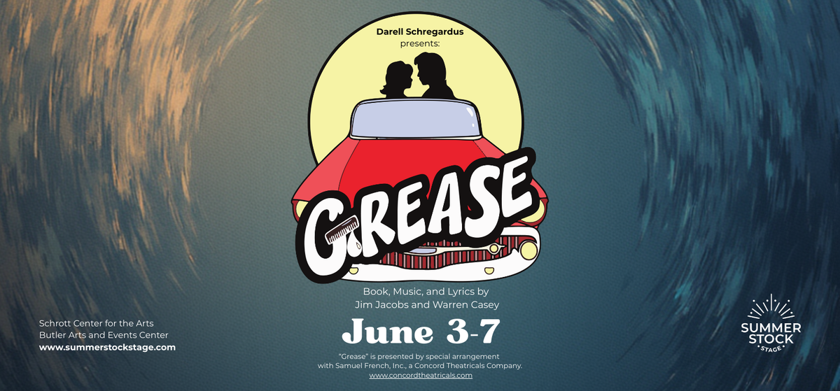 Summer Stock Stage - Grease - Preview at Howard L. Schrott Center for the Arts