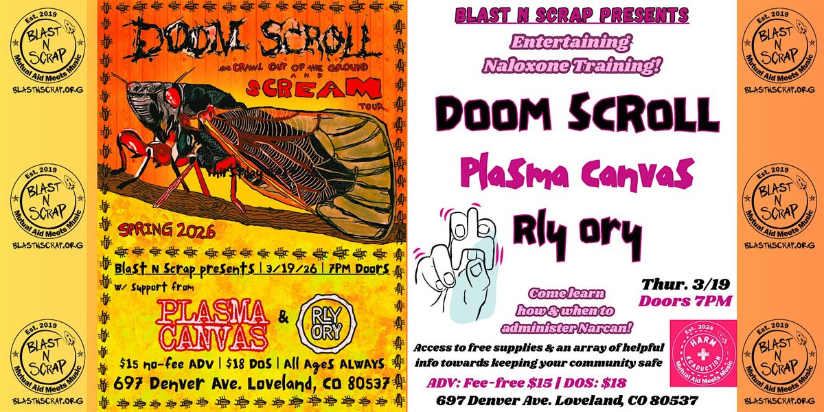Doom Scroll, Plasma Canvas, & RLY ORY w\/ harm reduction workshop