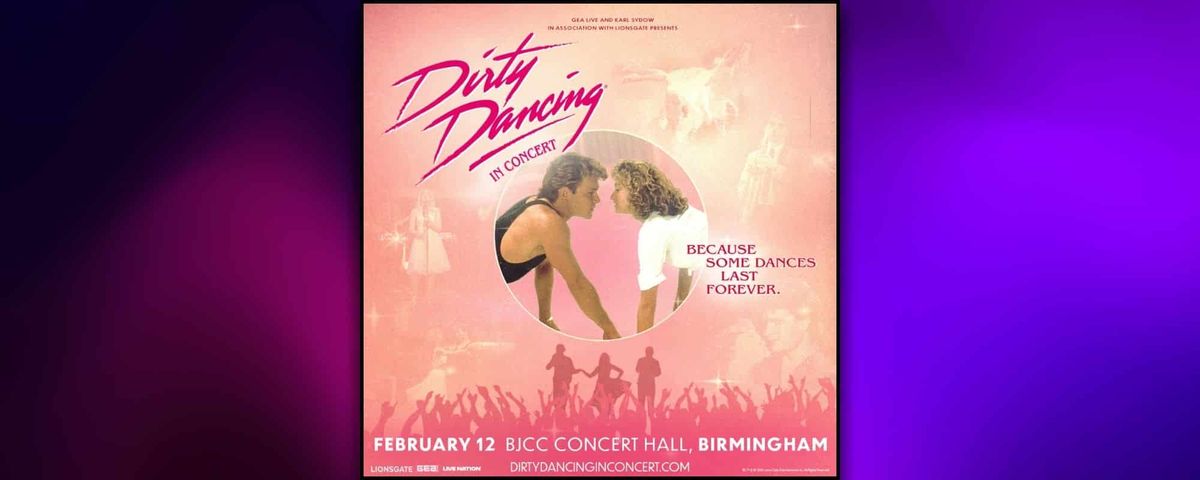 Dirty Dancing - Birmingham