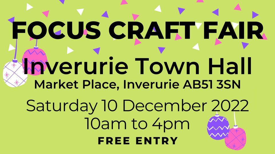Inverurie Christmas Craft Fair Inverurie Town Hall, Peterhead, SC December 10, 2022