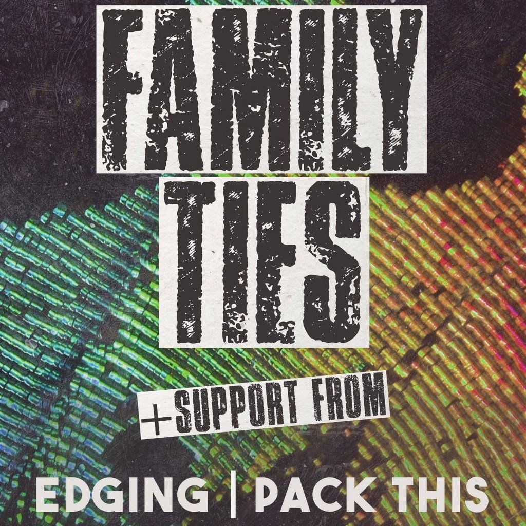 Family Ties + Edging & Pack This