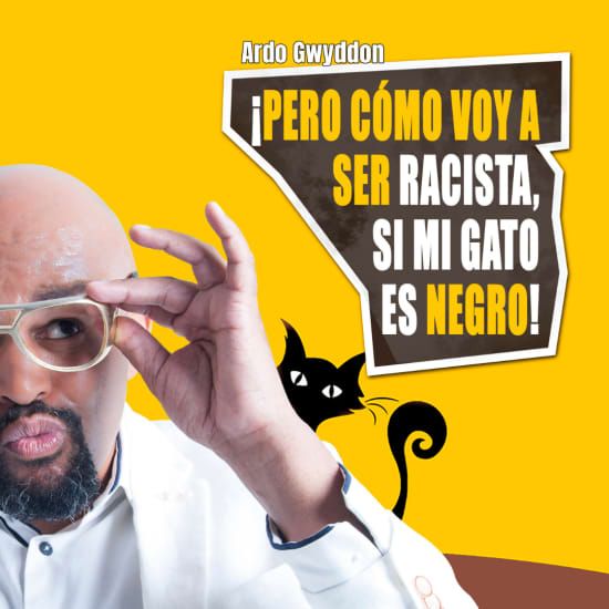 Pero c\u00f3mo voy a ser racista, si mi gato es negro