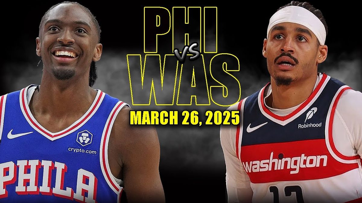 Philadelphia 76ers vs. Washington Wizards
