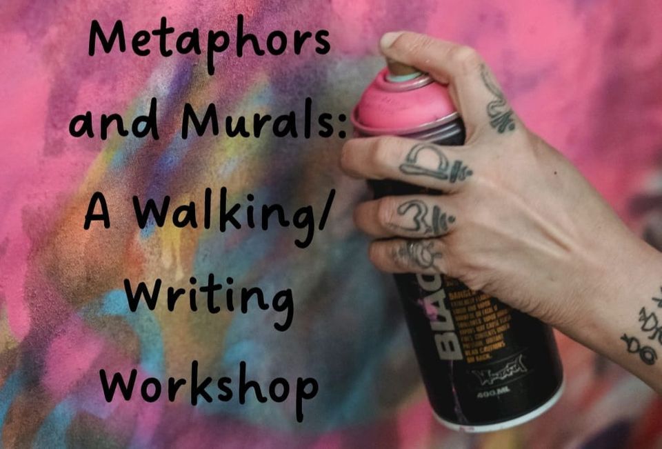 Metaphors and Murals A Walking Writing Tickets 520 Falls St