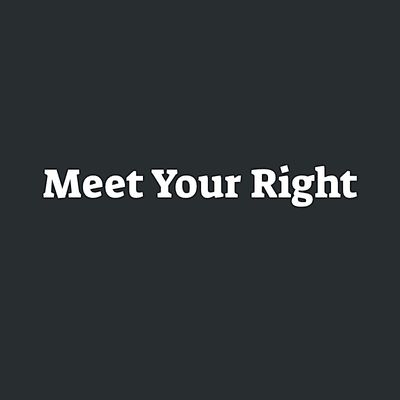 Meet Your Right