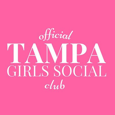 Official Tampa Girls Social Club