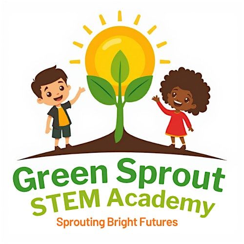 Grand Opening Event: GreenSprout STEM Academy