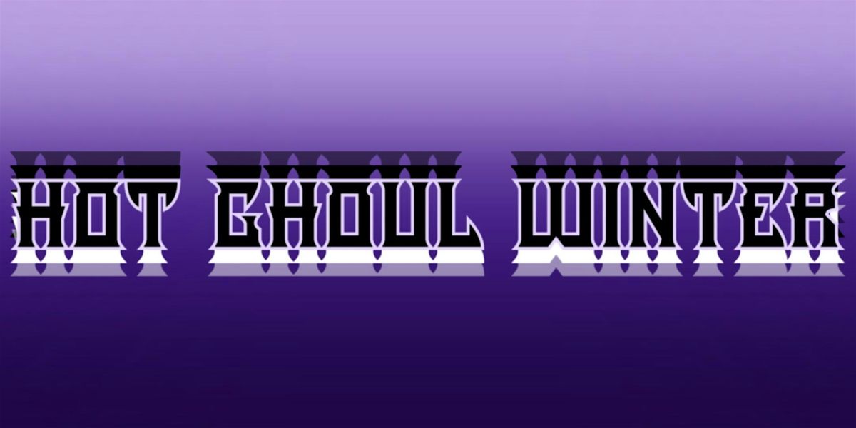Hot Ghoul Winter 19+