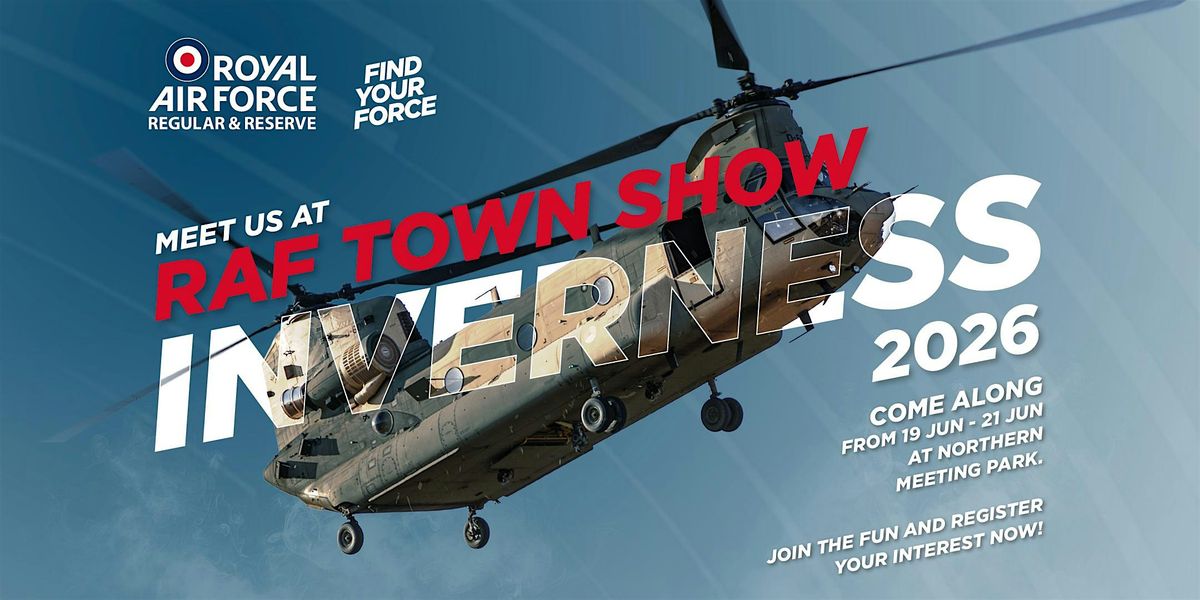 Next Inverness RAF Town Show Inverness at Northern Meeting Park, Inverness on 19th ...