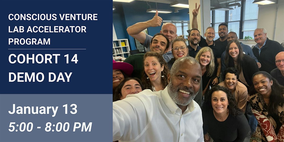 Cohort 14 Demo Day | Conscious Venture Lab Program