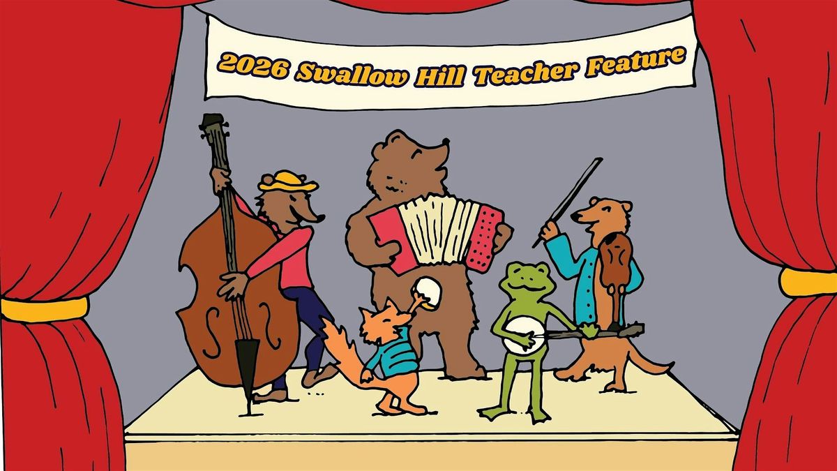 2026 Swallow Hill Teacher Feature