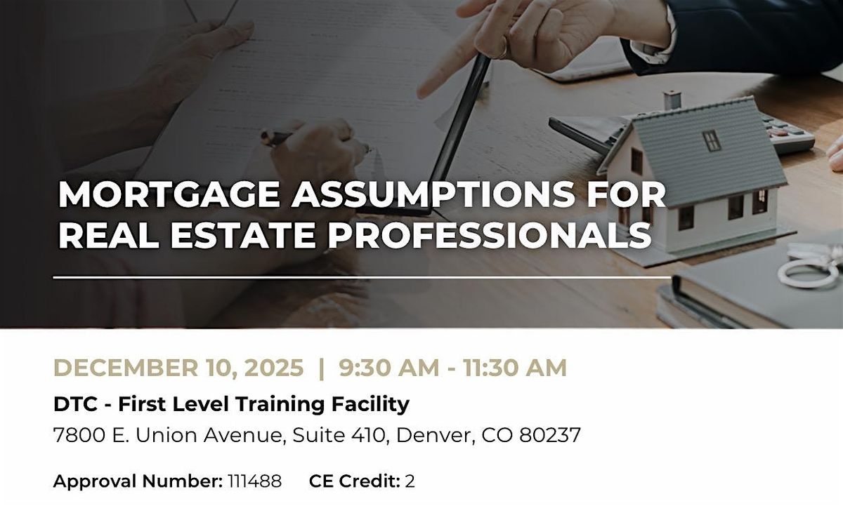 Mortgage Assumptions for Real Estate Professionals - 2 CE Credits