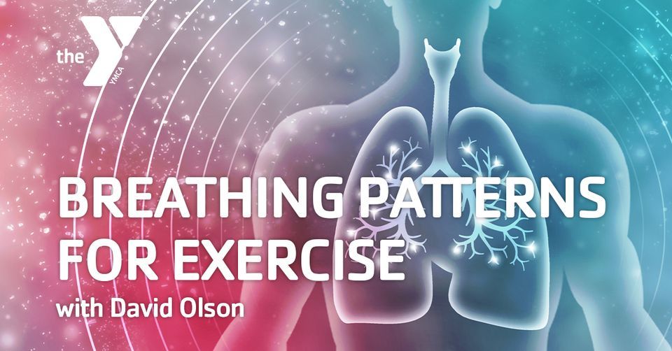 Breathing Patterns for Exercise at Keene Family YMCA on 5th March, 2024