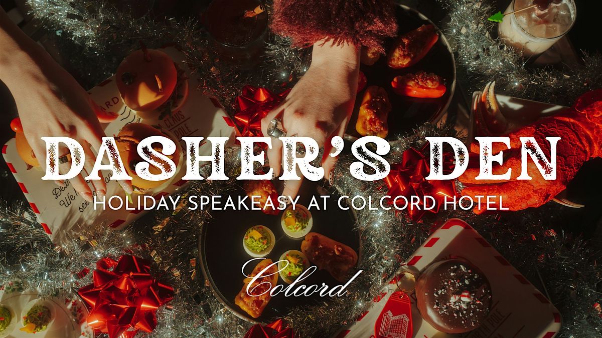 Dasher's Den | Holiday Speakeasy at Colcord Hotel
