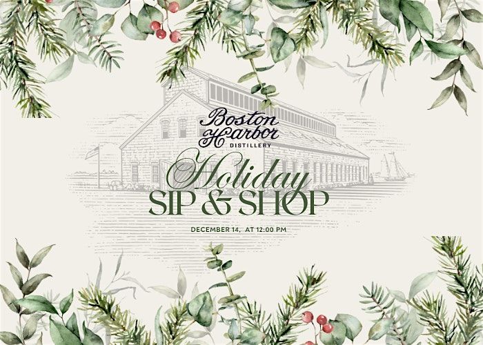 Boston Harbor Distillery Holiday Sip & Shop
