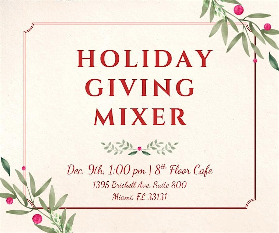 Holiday Giving Mixer & Happy Hour \u2728