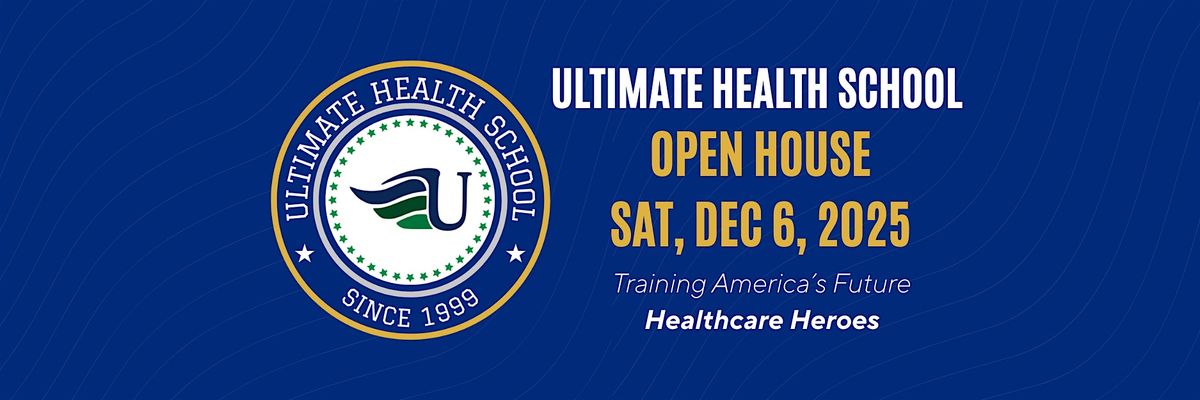 Ultimate Health School Open House 2025