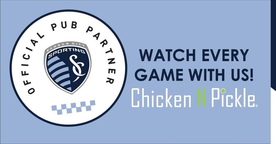 Sporting KC Watch Party Chicken N Pickle Wichita May 28, 2022