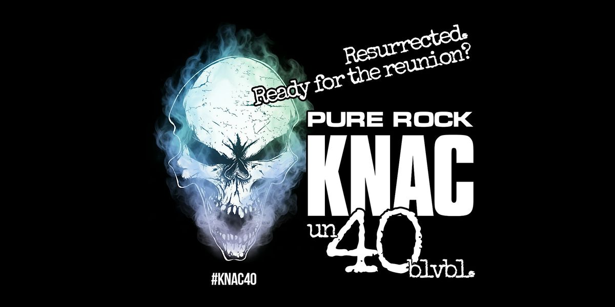 KNAC40 Anniversary Party