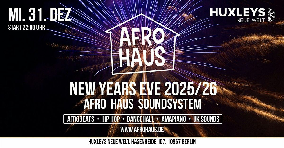 AFRO HAUS NEW YEARS EVE - SILVESERPARTY
