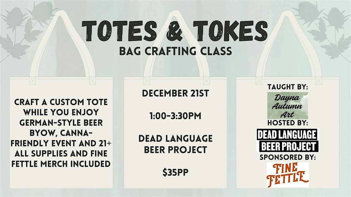 Totes & Tokes: Bag Crafting Class