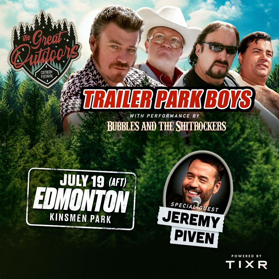 Great Outdoors Comedy Festival: Trailer Park Boys & Jeremy Piven
