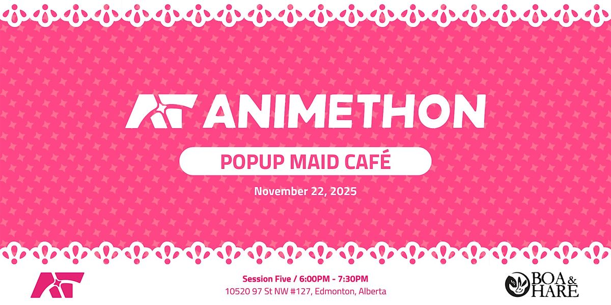Animethon Presents: Boa&Hare Pop-up Cafe  \u2014 6:00 pm Session