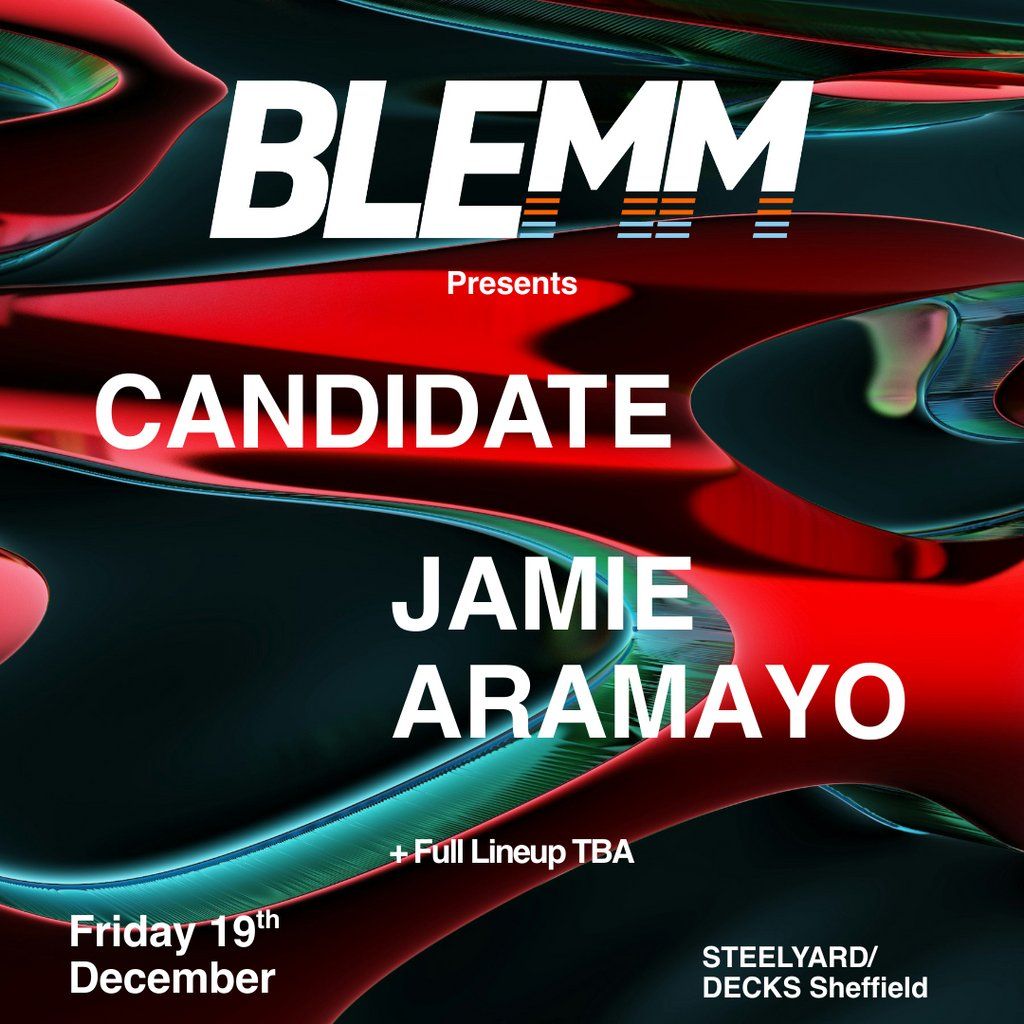 BLEMM & STEM Pres. CANDIDATE & JAMIE ARAMAYO MAD FRIDAY SPECIAL