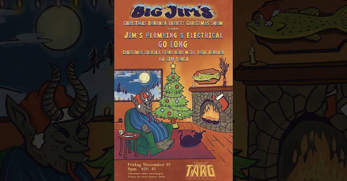 Big Jim's Christmas Show: Jim's Plumbing & Electrical + Go Long + more