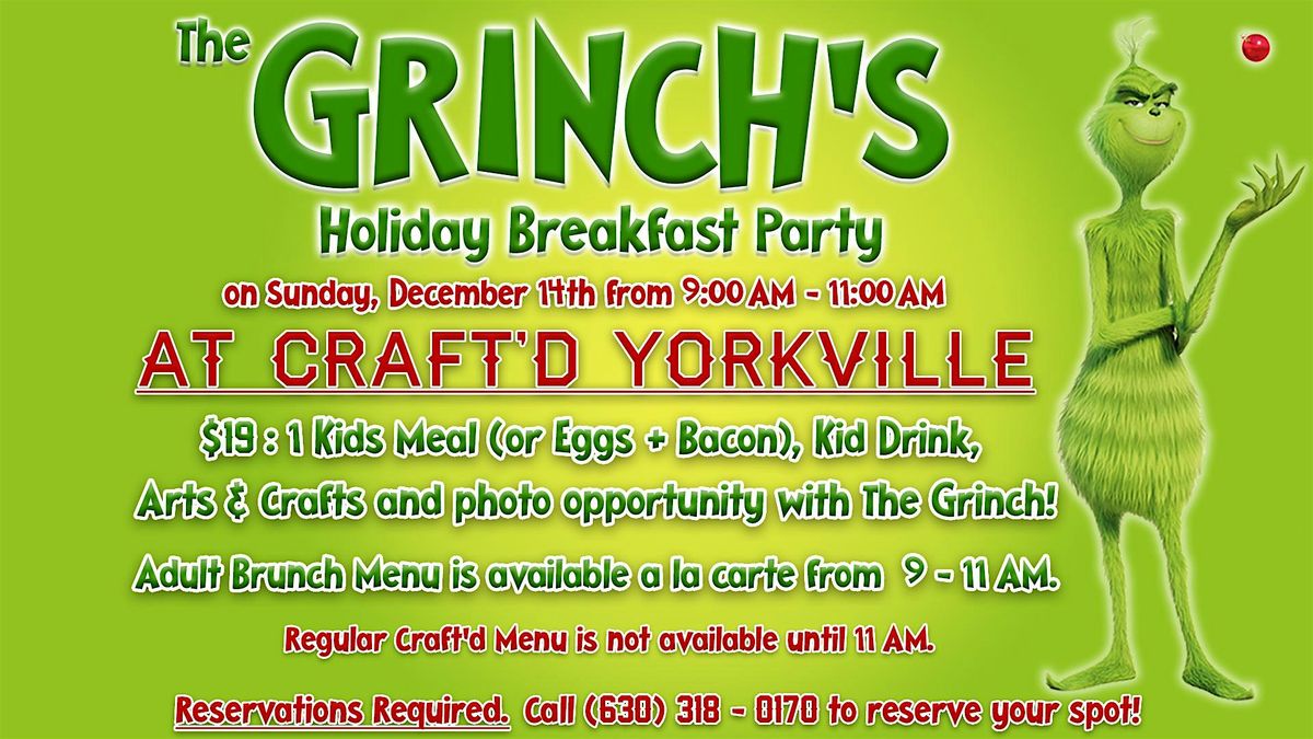 The Grinch's Holiday Breakfast Party - Sunday 12\/14 at Craft'd Yorkville