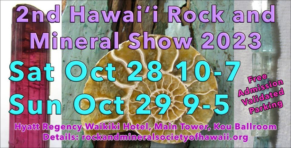 2nd Hawaii Rock and Mineral Show 