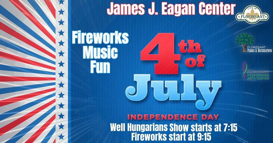 4th of July Celebration James J Eagan Center, Florissant, MO July 4