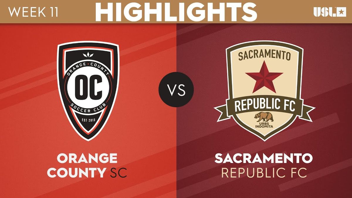 Sacramento Republic FC vs. Orange County SC