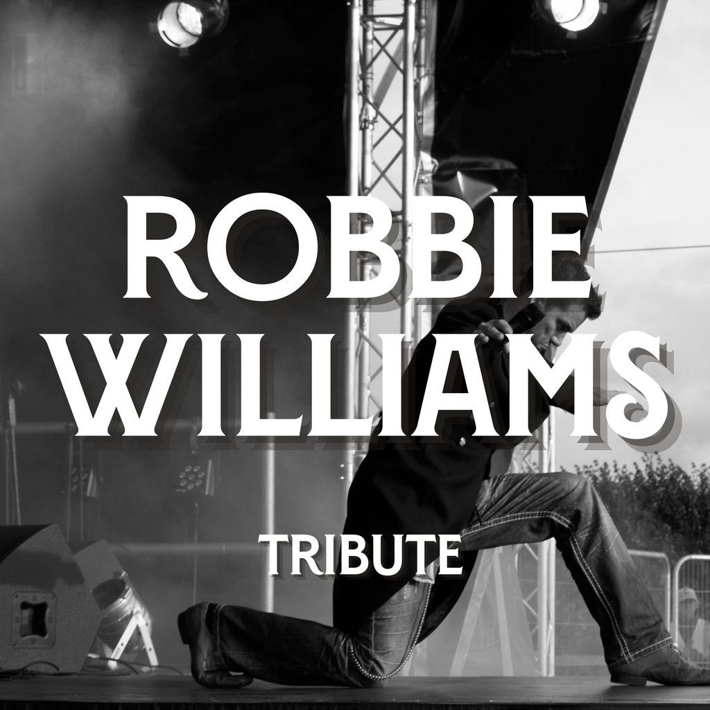 Robbie Williams Tribute